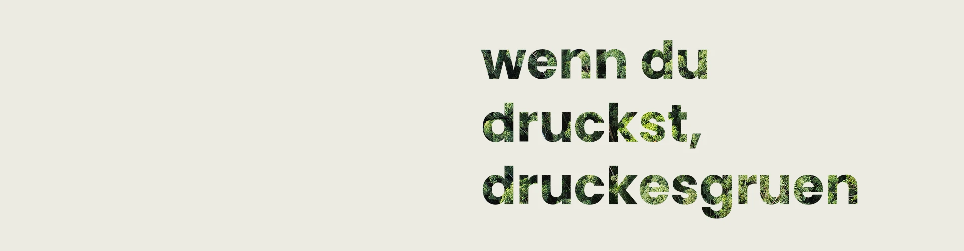 wenn du druckst drueckesgruen